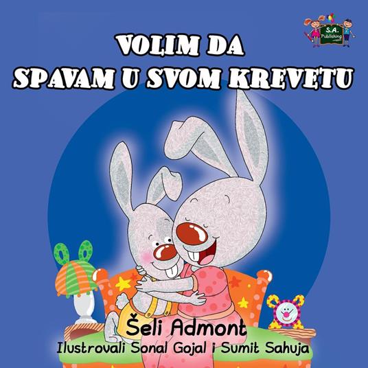 Volim da spavam u svom krevetu - Šeli Admont - ebook