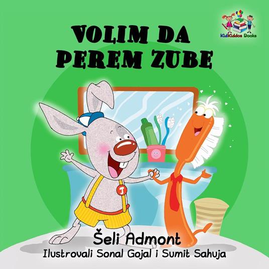 Volim da perem zube - Šeli Admont,Shelley Admont - ebook