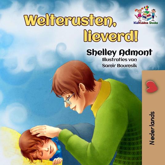 Welterusten, lieverd! - Shelley Admont,S.A. Publishing - ebook