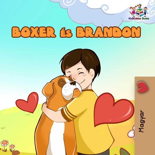 Boxer és Brandon - KidKiddos Books - ebook