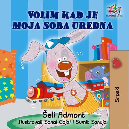 Volim kad je moja soba uredna - Shelley Admont,KidKiddos Books - ebook