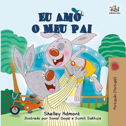 Eu Amo o Meu Pai - Shelley Admont,KidKiddos Books - ebook