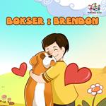 Bokser i Brendon