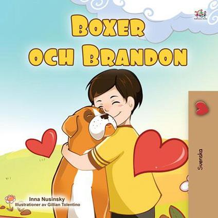 Boxer och Brandon - KidKiddos Books,Inna Nusinsky - ebook