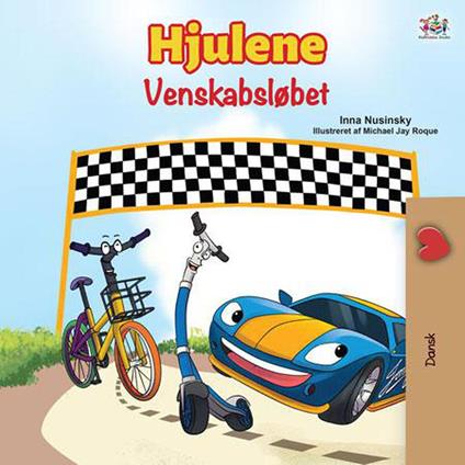 Hjulene Venskabsløbet - KidKiddos Books,Inna Nusinsky - ebook