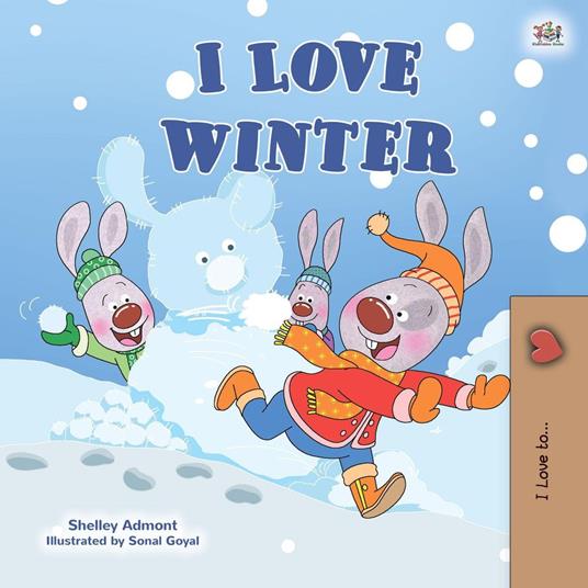 I Love Winter - Shelley Admont,KidKiddos Books - ebook
