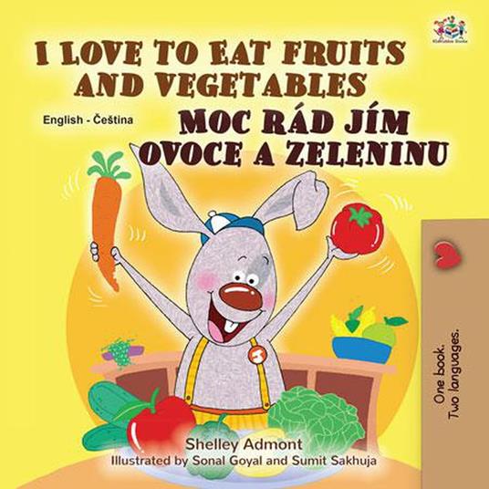 I Love to Eat Fruits and Vegetables Moc rád jím ovoce a zeleninu