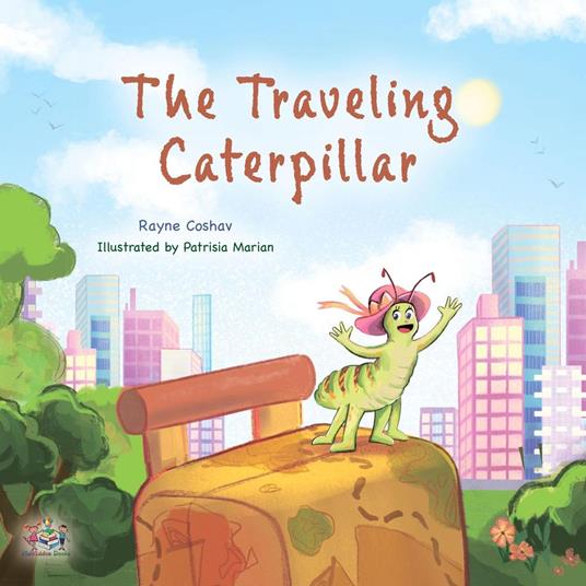 The Traveling Caterpillar - KidKiddos Books,Rayne Coshav - ebook
