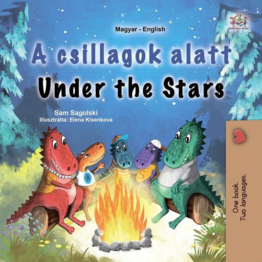 A csillagok alatt Under the Stars - KidKiddos Books,Sam Sagolski - ebook