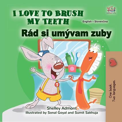 I Love to Brush My Teeth Rád si umývam zuby - Shelley Admont,KidKiddos Books - ebook
