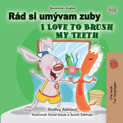 Teeth Rád si umývam zuby I Love to Brush My Teeth - Shelley Admont,KidKiddos Books - ebook