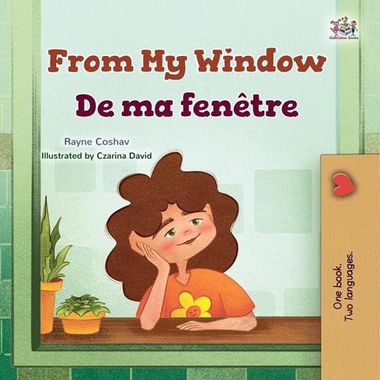 From My Window De ma fenêtre - KidKiddos Books,Rayne Coshav - ebook