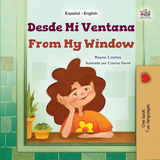 Desde Mi Ventana From My Window - KidKiddos Books,Rayne Coshav - ebook