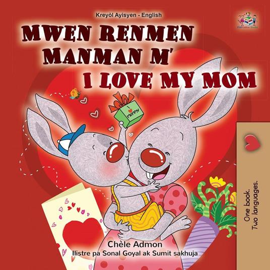 Mwen renmen Manman m I Love My Mom - Shelley Admont,KidKiddos Books - ebook