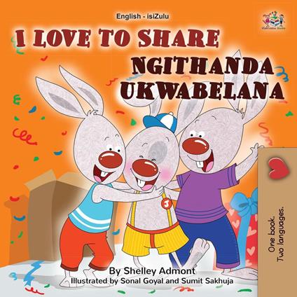 I Love to Share Ngithanda ukwabelana - Shelley Admont,KidKiddos Books - ebook