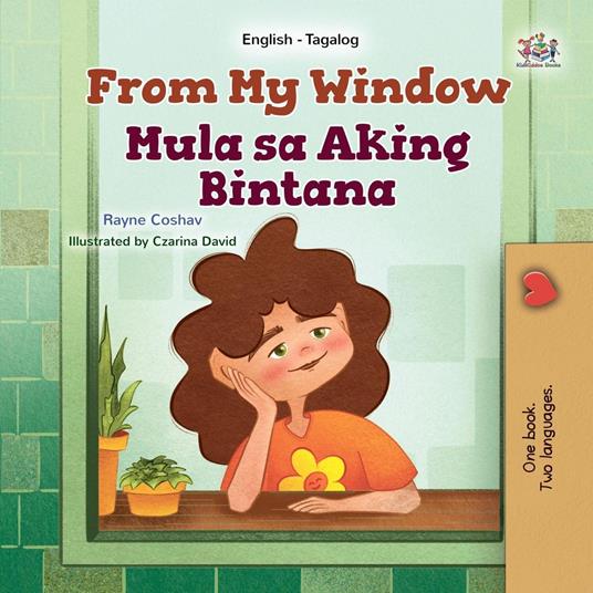 From My Window Mula sa Aking Bintana - KidKiddos Books,Rayne Coshav - ebook