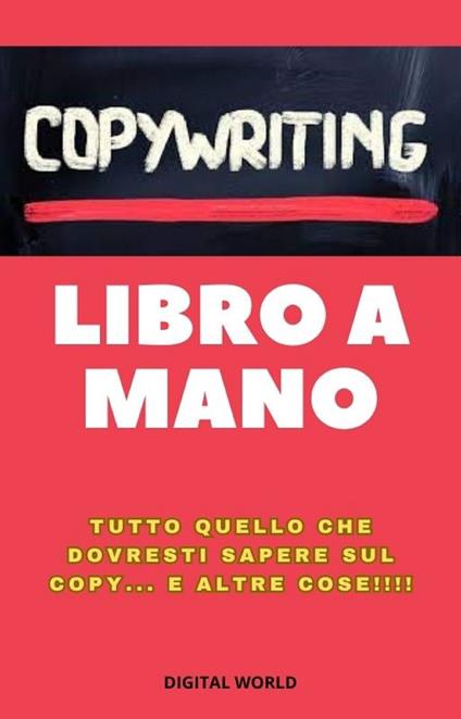 Copywriting - libro a mano - Digital World - ebook