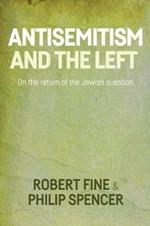 Antisemitism and the Left: On the Return of the Jewish Question