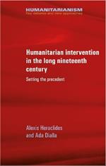 Humanitarian Intervention in the Long Nineteenth Century: Setting the Precedent