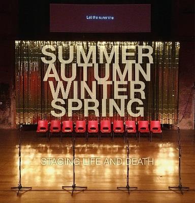 Summer. Autumn. Winter. Spring. Staging Life and Death - Quarantine - cover