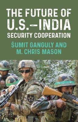 The Future of U.S.–India Security Cooperation - cover