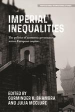 Imperial Inequalities: The Politics of Economic Governance Across European Empires