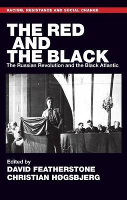 The Red and the Black: The Russian Revolution and the Black Atlantic - cover