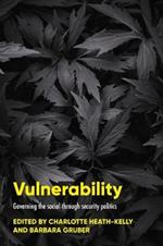 Vulnerability: Governing the Social Through Security Politics