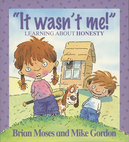 It Wasn't Me! - Learning About Honesty - Brian Moses - ebook