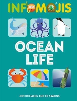 Infomojis: Ocean Life - Jon Richards,Ed Simkins - cover