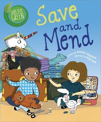 Good to be Green: Save and Mend - Deborah Chancellor - cover