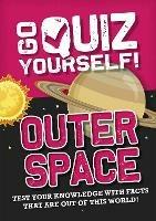 Go Quiz Yourself!: Outer Space - Izzi Howell - cover