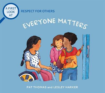 A First Look At: Respect For Others: Everybody Matters - Pat Thomas - cover