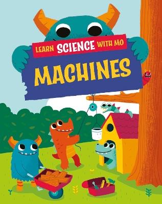 Learn Science with Mo: Machines - Paul Mason - cover