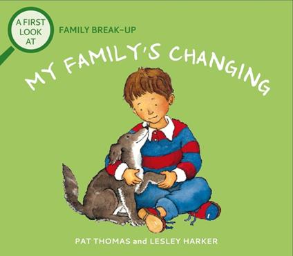 Family Break-Up: My Family's Changing - Pat Thomas,Lesley Harker - ebook