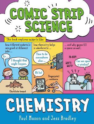 Comic Strip Science: Chemistry: The science of materials and states of matter - Paul Mason - cover