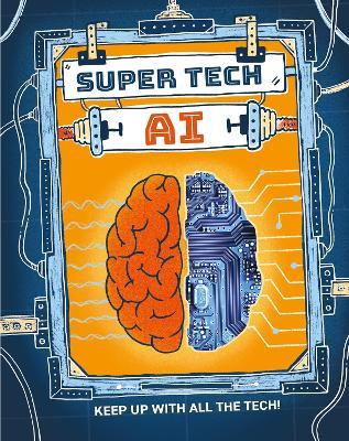 Super Tech: AI - Clive Gifford - cover