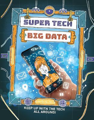 Super Tech: Big Data - Clive Gifford - cover