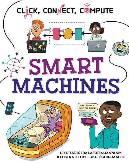 Smart Machines - Dharini Balasubramaniam,Luke Séguin-Magee - ebook