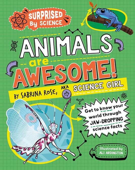 Animals are Awesome! - Sabrina Rose Science Girl,Ali Ardington - ebook