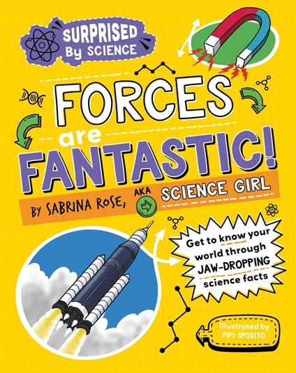 Forces are Fantastic! - Sabrina Rose Science Girl,Pipi Sposito - ebook