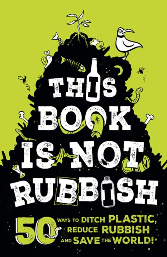 This Book is Not Rubbish - Isabel Thomas,Alex Paterson - ebook