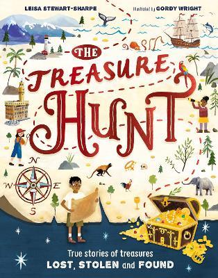 The Treasure Hunt: True stories of treasures lost, stolen and found - Leisa Stewart-Sharpe - cover