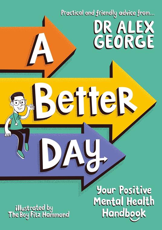A Better Day - Dr. Alex George,Dave Pratt - ebook