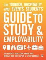 The Tourism, Hospitality and Events Student's Guide to Study and Employability