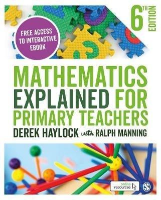Mathematics Explained for Primary Teachers - Derek Haylock,Ralph Manning - cover