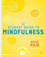 The Student Guide to Mindfulness