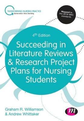 Succeeding in Literature Reviews and Research Project Plans for Nursing Students - G.R. Williamson,Andrew Whittaker - cover