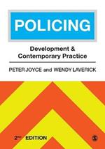 Policing: Development and Contemporary Practice