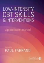 Low-intensity CBT Skills and Interventions: a practitioner's manual